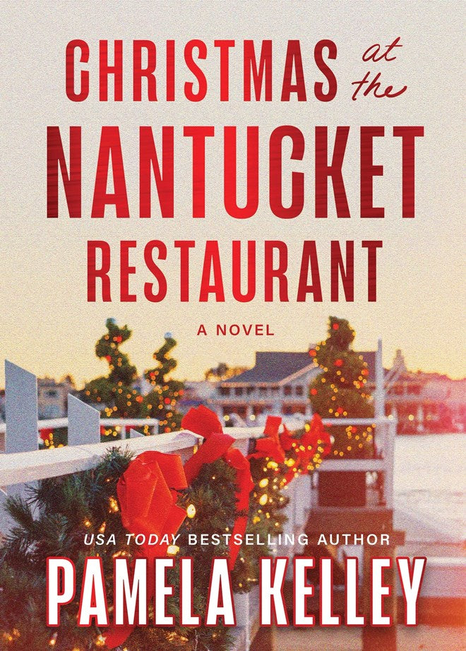 Christmas at the Nantucket Restaurant by Pamela Kelley