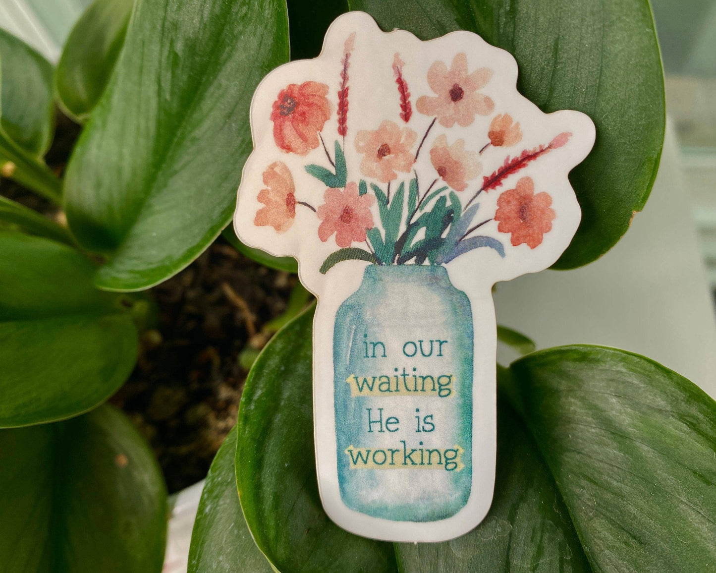 In our waiting, He is working Vinyl Christian Stickers