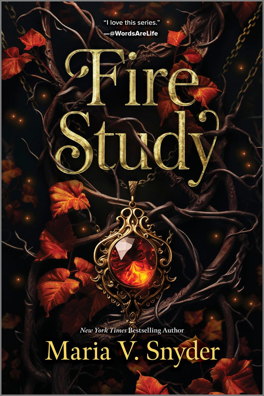 Fire Study: A Novel (The Chronicles of Ixia, #3)| Maria V Snyder | Pre-order