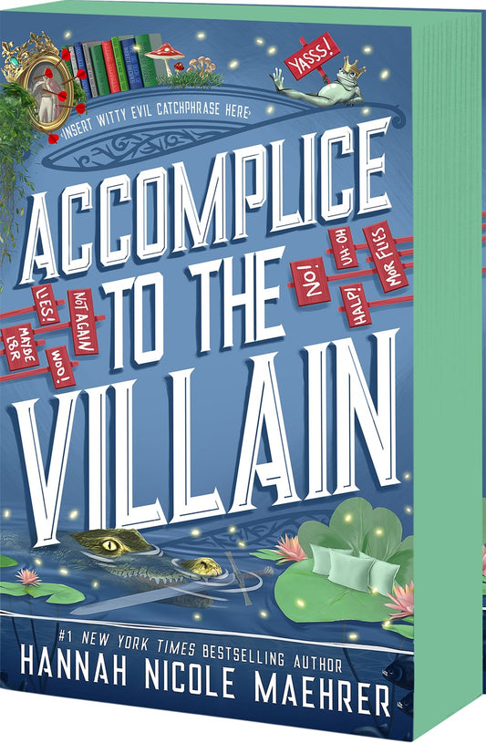 Accomplice to the Villain (Assistant to the Villain #3) by Hannah Nicole Maehrer