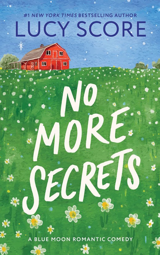 No More Secrets (Blue Moon, #1) | Lucy Score | Pre-order