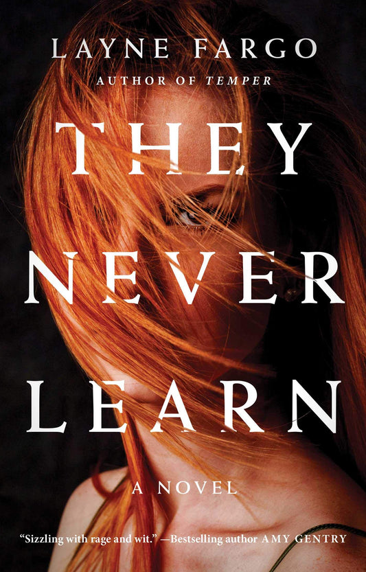 They Never Learn by Layne Fargo